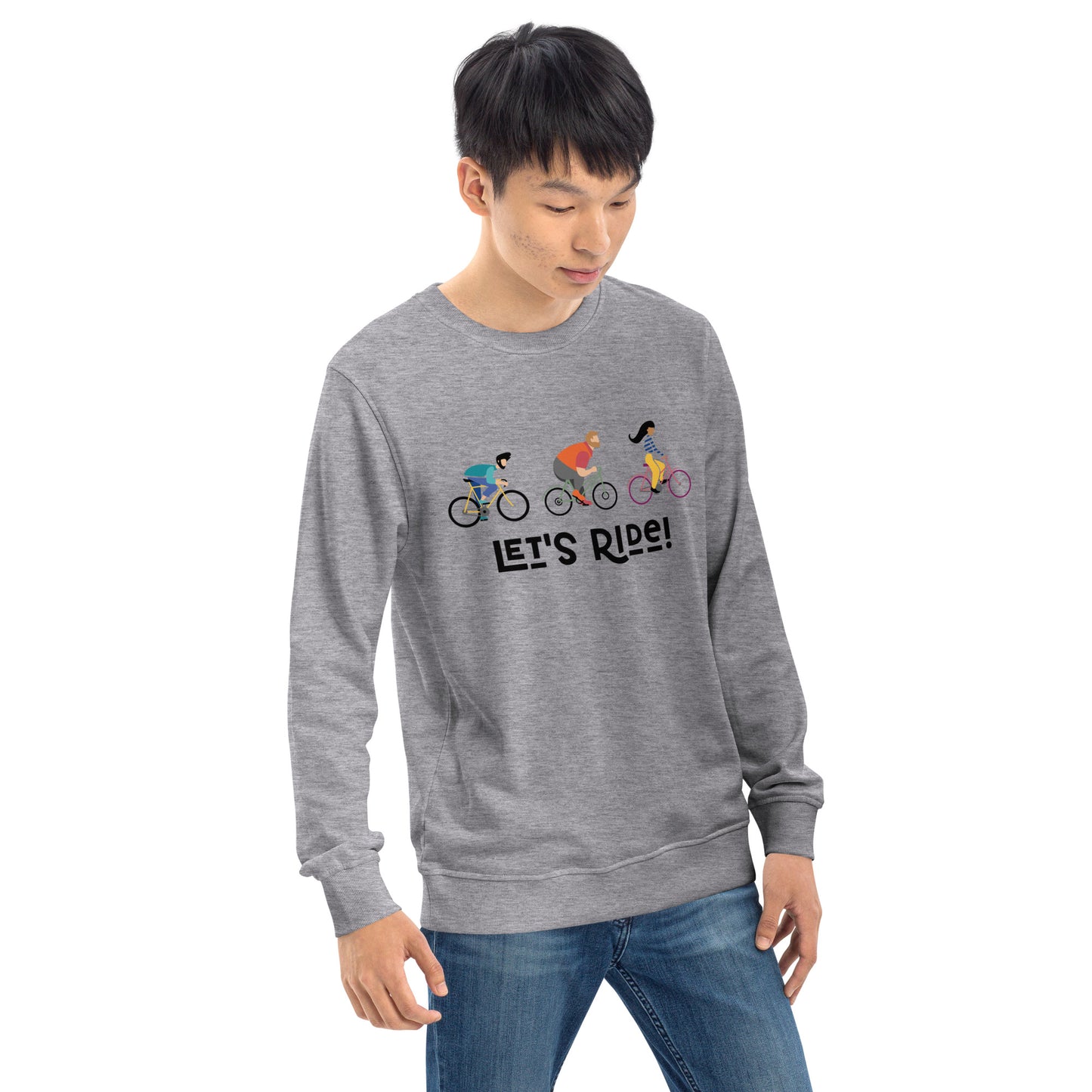 Let's Ride Organic sweatshirt