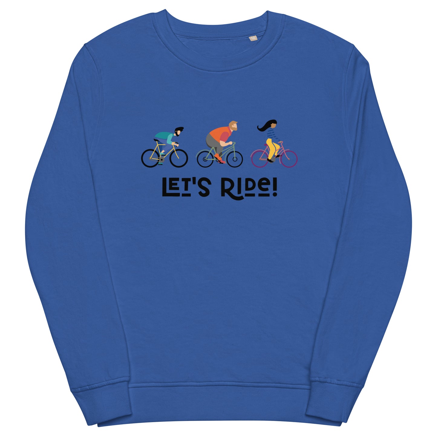 Let's Ride Organic sweatshirt